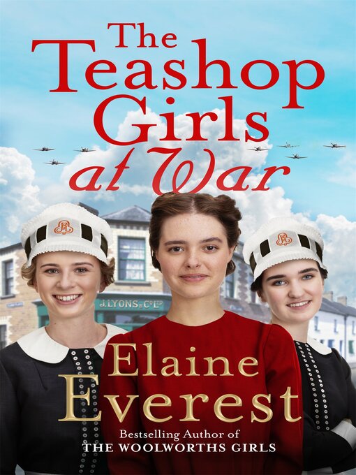Title details for The Teashop Girls at War by Elaine Everest - Available